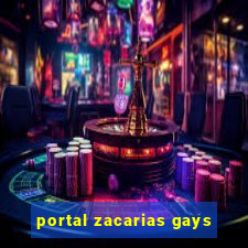 portal zacarias gays